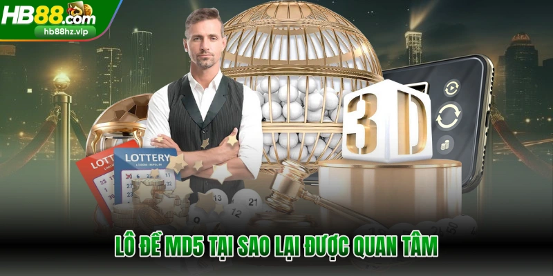 Lô đề MD5 tại sao lại được quan tâm