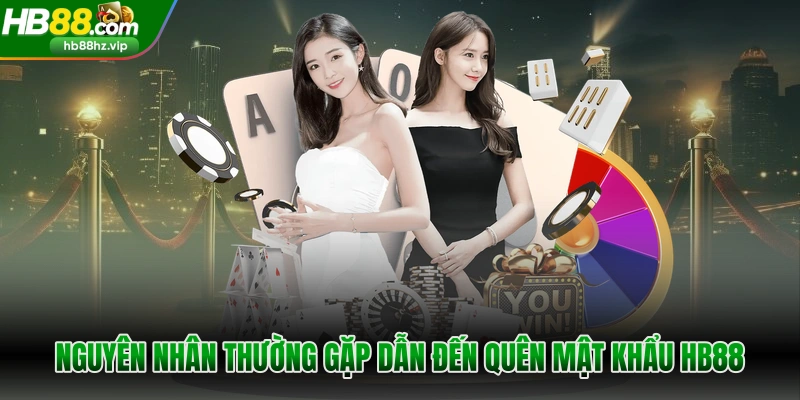 Nguyên nhân thường gặp dẫn đến quên mật khẩu HB88