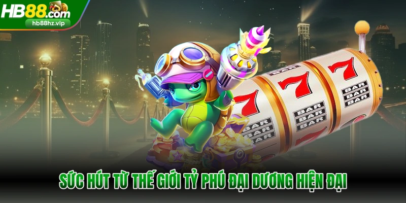 Sức hút từ thế giới tỷ phú đại dương hiện đại